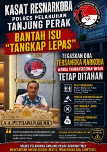 Polres Pelabuhan Tanjung Perak Patahkan Isu Liar ‘Tangkap Lepas’ Kasus Narkoba Warga Tambaksegaran Wetan