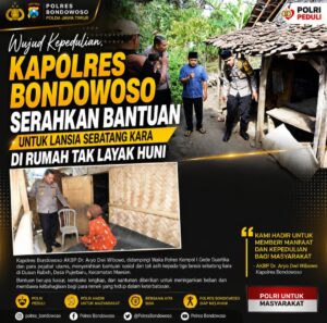 Polri Peduli, Polres Bondowoso Santuni Nenek Sebatang Kara yang Tinggal di Rumah Tak Layak Huni