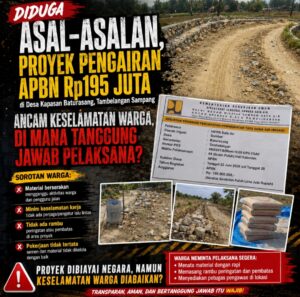 Proyek APBN Rp195 Juta di Tambelangan Disorot, Warga Keluhkan Material Berserakan hingga Minimnya Standar Keselamatan