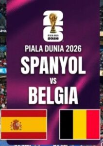 Spanyol vs Belgia di Perempat Final Piala Dunia 2026