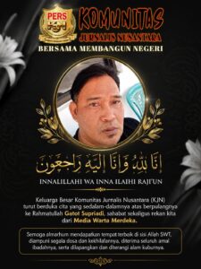 KJN Berduka, Gatot Supriadi Media Warta Merdeka Berpulang