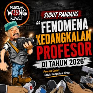 Degradasi Nalar Publik, Membaca Kedangkalan Argumen Politik Kaum Profesor di Tahun 2026