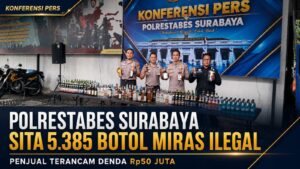 Polrestabes Surabaya Tertibkan Peredaran Miras, 5.385 Botol Diamankan dalam Razia Serentak